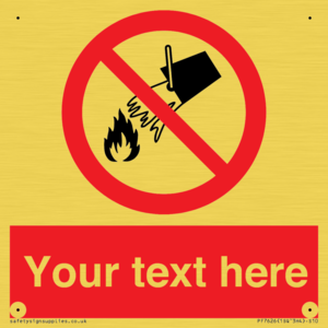 Custom prohibition Do not extinguish with water